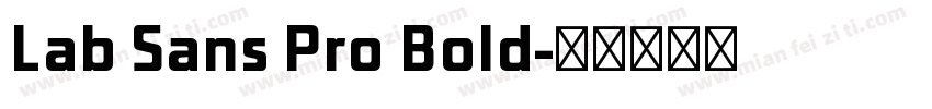 Lab Sans Pro Bold字体转换